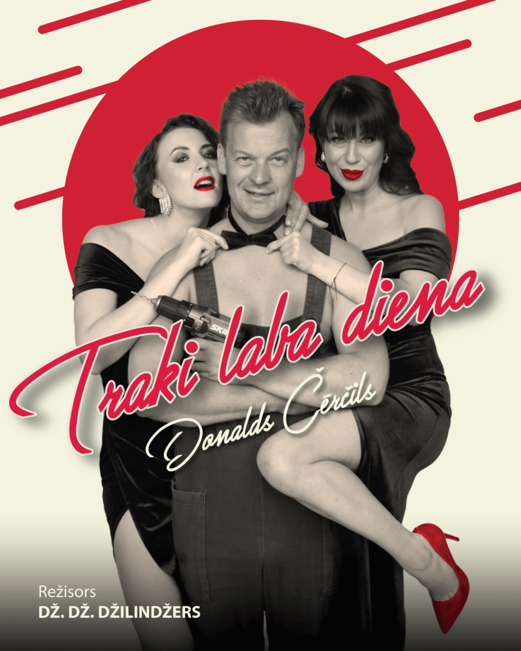 Komēdija “TRAKI LABA DIENA”