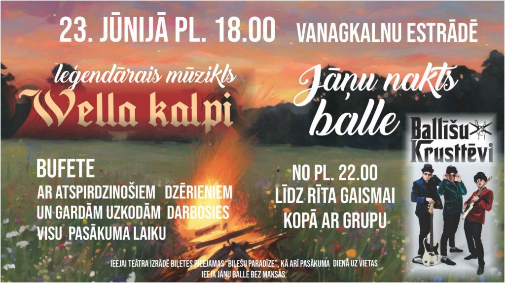 JĀŅU NAKTS BALLE BALDONĒ VANAGKALNU ESTRĀDĒ ar “Vella kalpiem” un “Ballīšu krusttēviem”