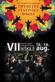 VII Starptautiskais Operetes festivāls Ikšķilē | FESTIVĀLA PRELŪDIJA