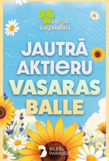 JAUTRĀ AKTIERU VASARAS BALLE