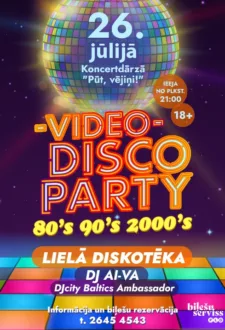 Lielā retro diskotēka // Video disco party/80s 90s 2000s/