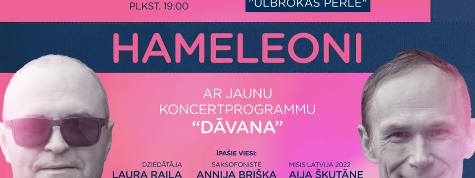 Grupa HAMELEONI | koncertprogramma “DĀVANA”