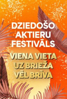 Dziedošo aktieru festivāls “Viena vieta uz brieža vēl brīva”