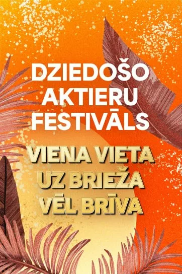 Dziedošo aktieru festivāls “Viena vieta uz brieža vēl brīva”