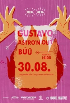 Kimmel kvartāla vasaras fināla koncerts. Gustavo, Astronout, Būū