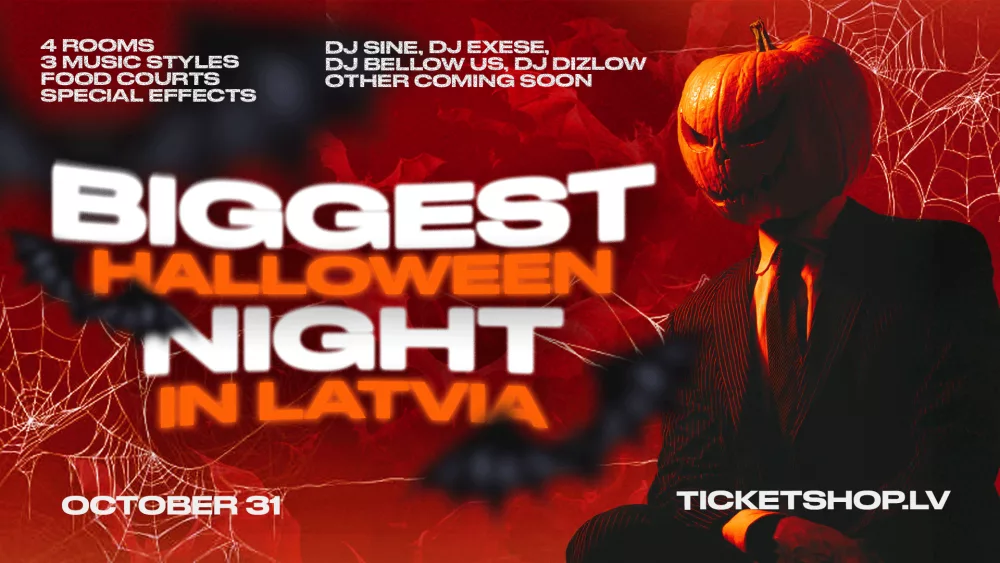 BIGGEST HALLOWEEN NIGHT IN LATVIA