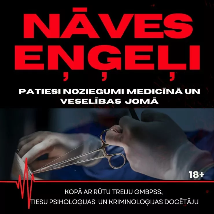 NĀVES EŅĢEĻI | Rūtas Treijas izklaidējoši informatīva lekcijizrāde par noziegumiem medicīnā un veselības jomā