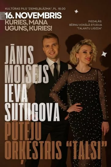 Jānis Moisejs & Ieva Sutugova – KURIES, MANA UGUNS, KURIES!