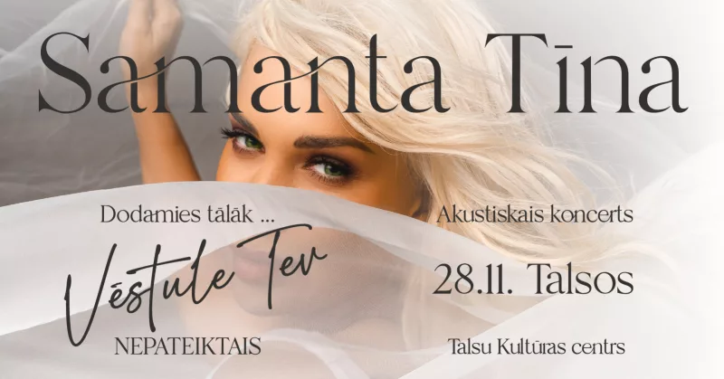 Samantas Tīnas akustiskais koncerts „Vēstule Tev – Nepateiktais”