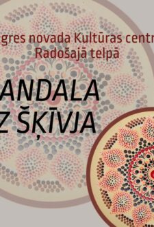 Meistarklase MANDALA UZ ŠĶĪVJA