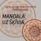 Meistarklase MANDALA UZ ŠĶĪVJA