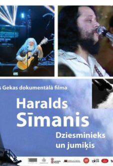 Spēlfilma HARALDS SĪMANIS. DZIESMINIEKS UN JUMIĶIS