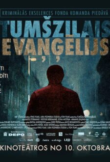 Spēlfilma TUMŠZILAIS EVAŅĢĒLIJS
