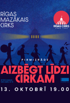Izrāde bērniem “Aizbēgt līdzi cirkam”