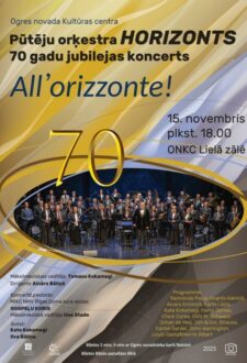 Pūtēju orķestra HORIZONTS 70 gadu jubilejas koncerts ALL’ORIZZONTE