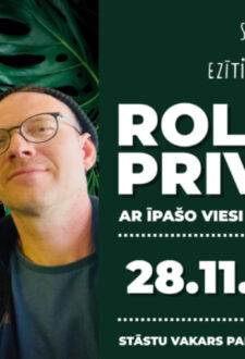 ROLANDS PRIVERTS ar īpašo viesi Sandiju Semjonovu