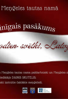 Svinīgais pasākums “Tev šodien svētki, Latvija!” Meņģelē