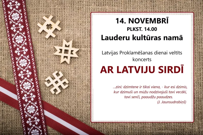 Valsts svētku koncerts “Ar Latviju sirdī” Lauderu KN