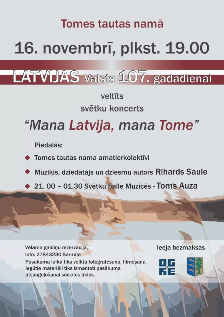 Latvijas Valsts 107. gadadienai veltīts svētku koncerts “Mana Latvija , mana Tome” Tomē