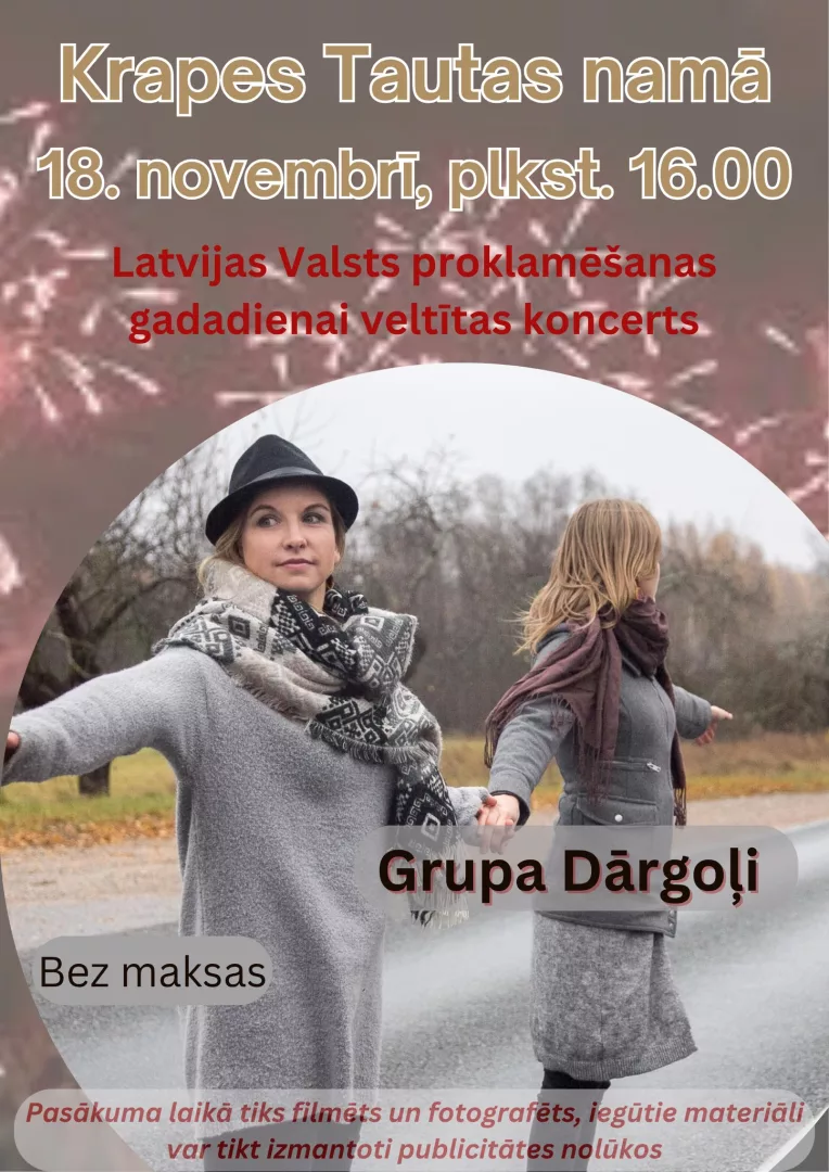 Grupas “Dārgoļi” Latvijas Republikas proklamēšanas dienai veltīts koncerts Krapē