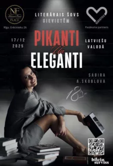 Literārais šovs sievietēm 18+ 'Pikanti un eleganti' latviešu valodā