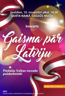 Patriotisks koncerts "Gaisma pār Latviju" Lugažu muižā