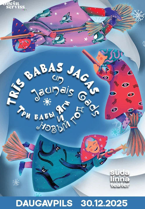 'Trīs Babas Jagas un Jaunais gads'/ 'Три Бабы Яги и Новый год'