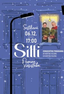 “SILTI”. Ziemassvētku programma ar Mārtiņu Vilsonu un Mārtiņu Eglienu
