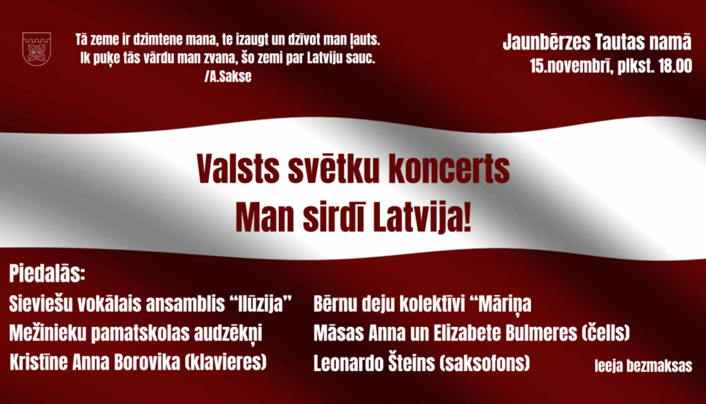 Valsts svētku koncerts “Man sirdī Latvija!” Jaunbērzes Tautas namā