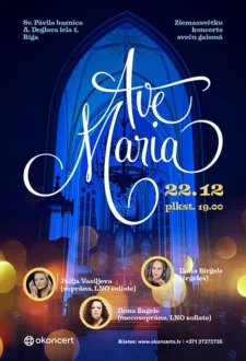 Papildkoncerts Ave Maria – Ziemassvētku koncerts sveču gaismā.
