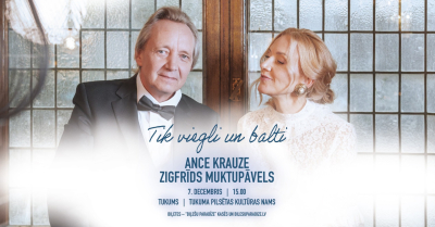 Ances Krauzes un Zigfrīda Muktupāvela Ziemassvētku koncertprogramma "Tik viegli un balti"