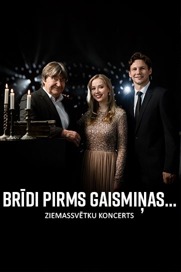 BRĪDI PIRMS GAISMIŅAS | Ziemassvētku koncerts