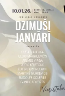 Jubilejas koncerts “Dzimuši janvārī”