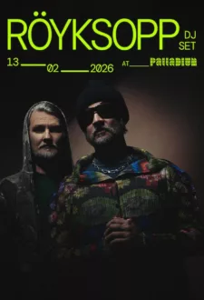 Röyksopp DJ set – Crave Night @ Palladium
