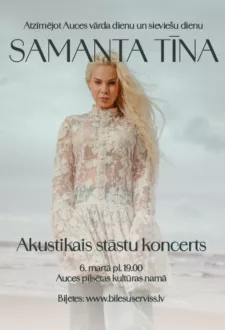 Samanta Tīna- Akustiskais stāstu koncerts