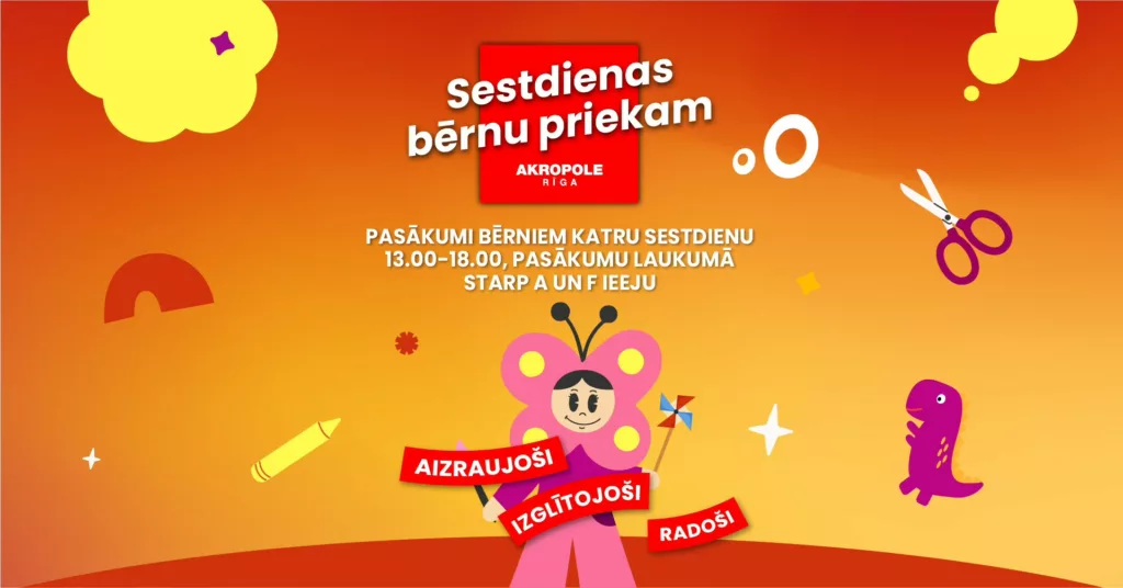 Sestdienas bērnu priekam “AKROPOLE Rīga”