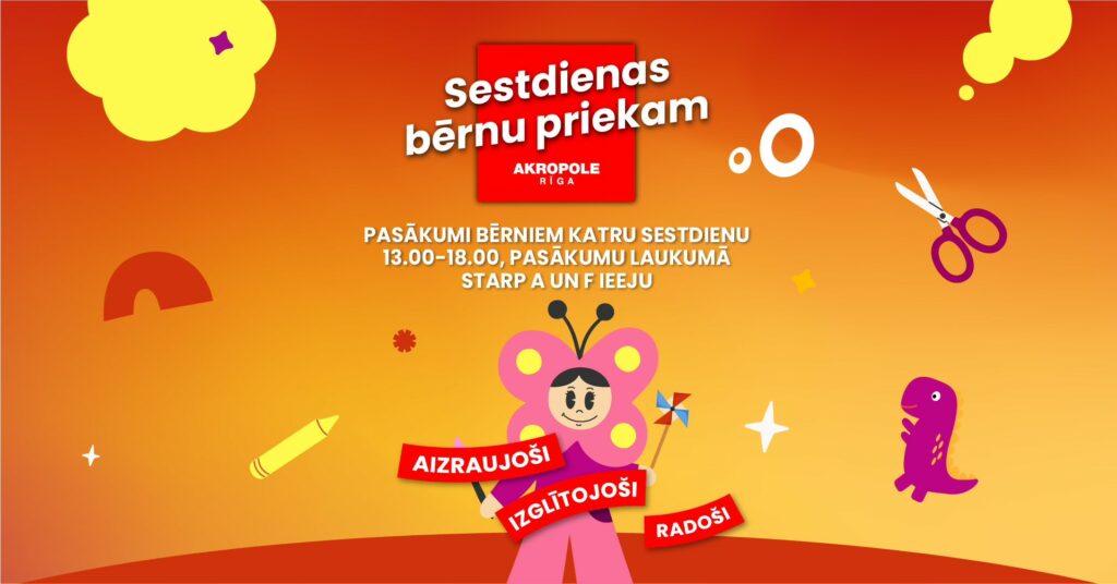 Sestdienas bērnu priekam “AKROPOLE Rīga”