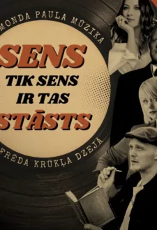 SENS TIK SENS IR TAS STĀSTS / Raimonda Paula mūzika Alfrēda Krūkļa dzejā