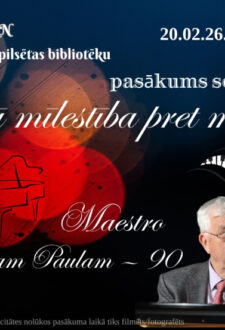 Maestro Raimonda Paula 90 gadu jubilejai veltīts pasākums "Svētā mīlestība pret mūziku" Zilupes KN