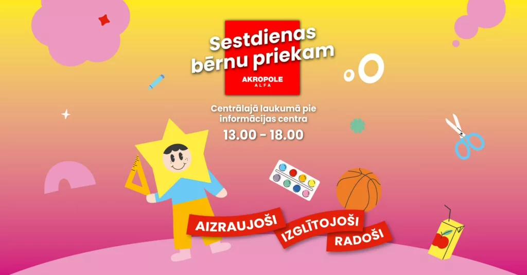 Sestdienas bērnu priekam “AKROPOLE Alfa”
