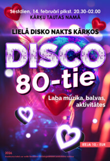 Lielā disko nakts "DISCO 80-tie" Kārķos