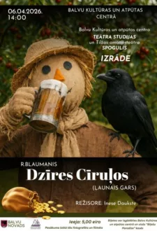 Izrāde “Dzīres Cīruļos”