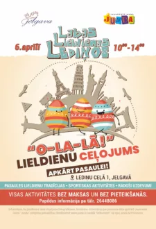 Labās Lieldienas Lediņos – “O-LA-LĀ!” Lieldienu ceļojums apkārt pasaulei