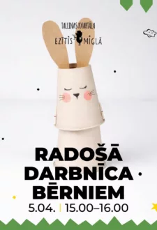 RADOŠĀ DARBNĪCA BĒRNIEM // Tallinas Kvartāla Ezītis miglā