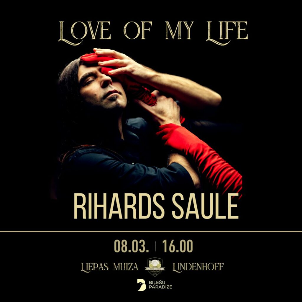 Rihards Saule “Love of My Life”