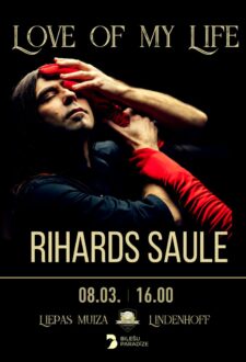 Rihards Saule “Love of My Life”