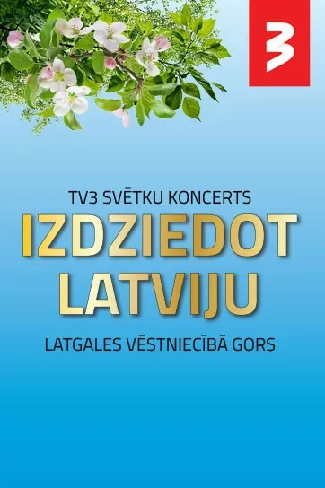 TV3 svētku koncerts IZDZIEDOT LATVIJU