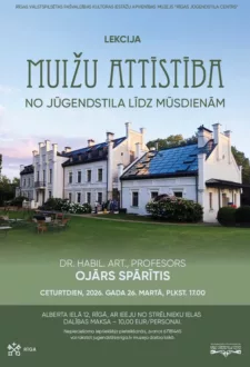 Prof., Dr. habil. art. Ojāra Spārīša lekcija “Muižu attīstība no jūgendstila līdz mūsdienām”