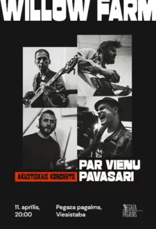 WILLOW FARM. Par vienu pavasari