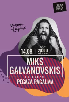 Miks Galvanovskis ar grupu Pegaza Pagalmā